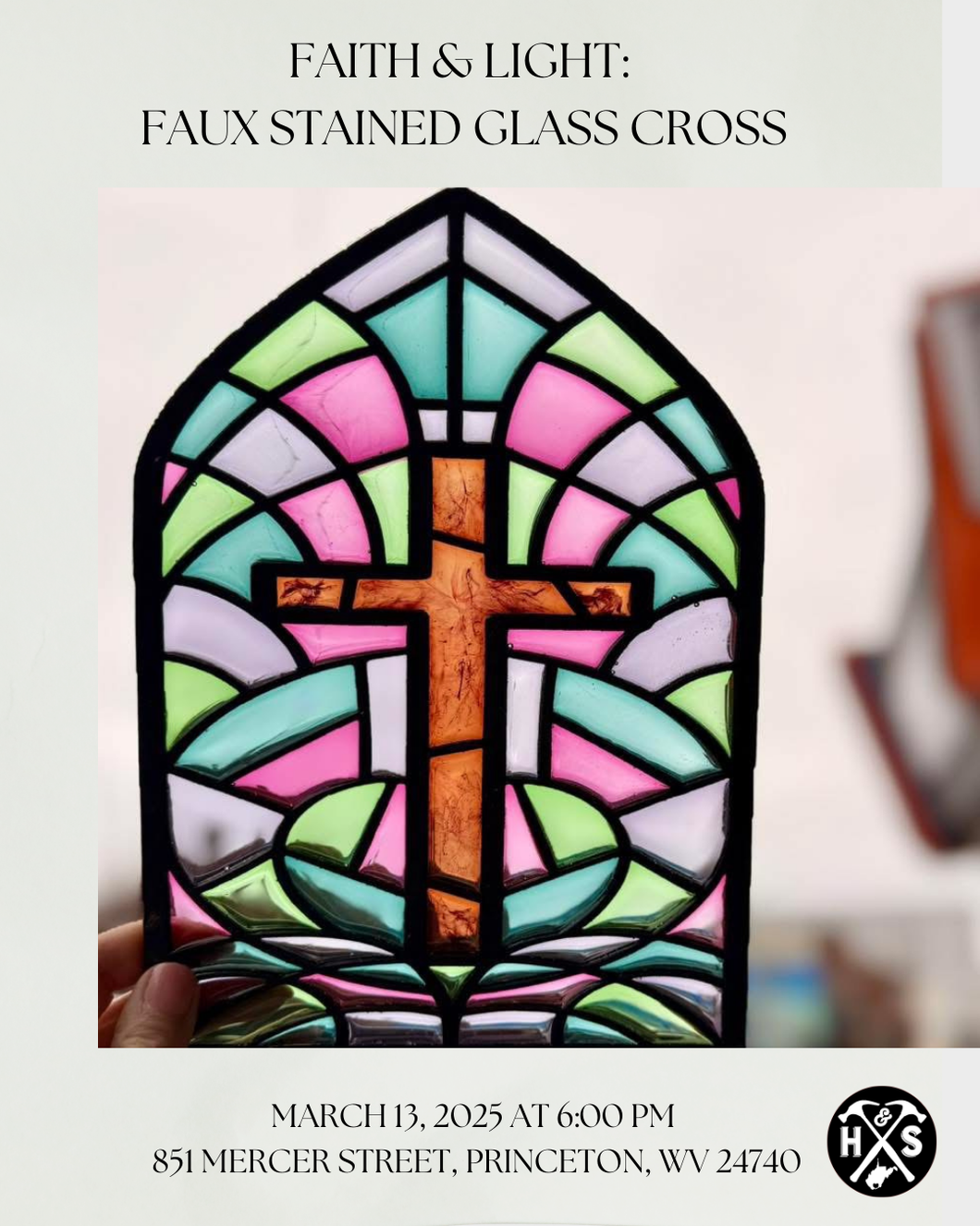 03/13/25 Faith & Light: Faux Stained Glass Cross 6:00 PM