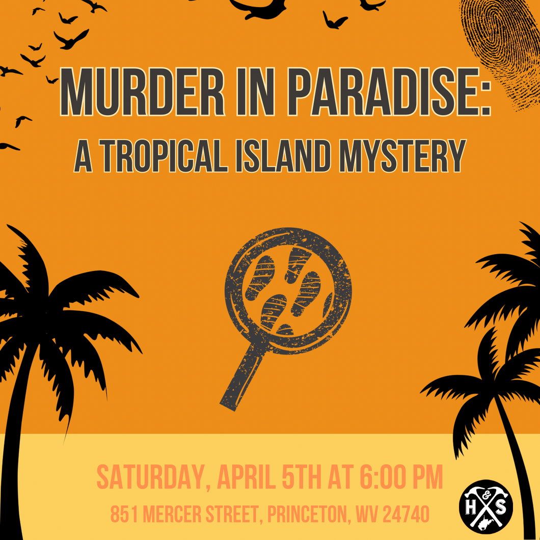 04/05/25 Murder in Paradise: A Tropical Island Mystery 6:00 PM