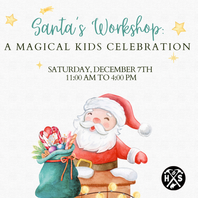 12/07/24 Santa’s Workshop: A Magical Christmas Celebration 11:00 to 4:00